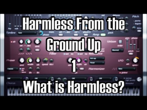 Harmless From The Ground Up 1 - What is Harmless