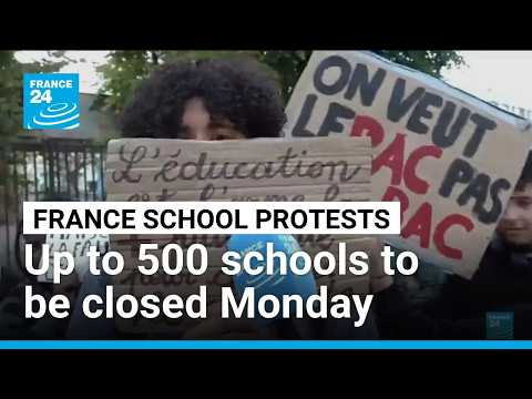 Up to 500 French schools to be closed Monday as protests ...