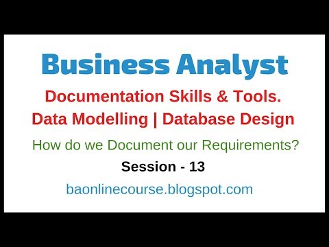 Business Analyst Documentation Skills and Data Modelling Tutorial | Database Design Tutorial