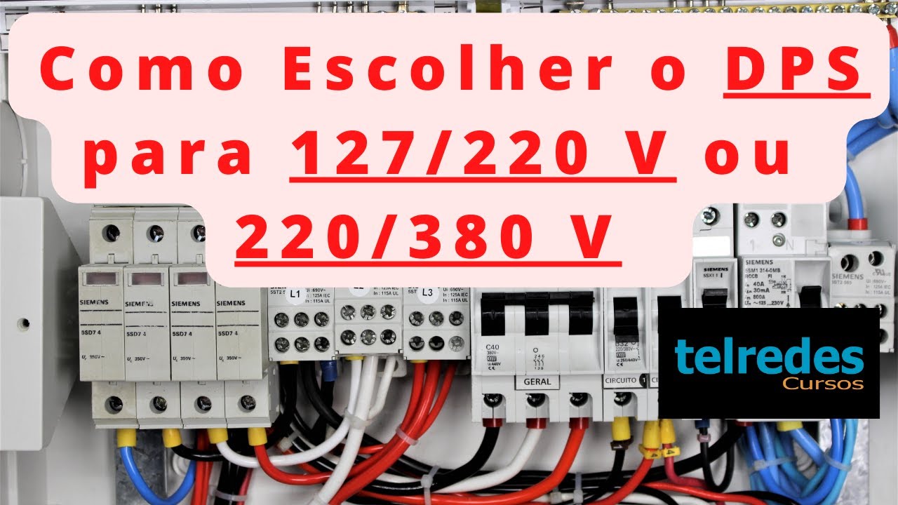 Como Escolher o DPS Correto para Redes Elétricas de 127/220 V e 220/380 V - Vídeo Bem Prático