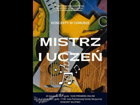 KONCERTY W CHMURZE "MISTRZ I UCZEŃ"