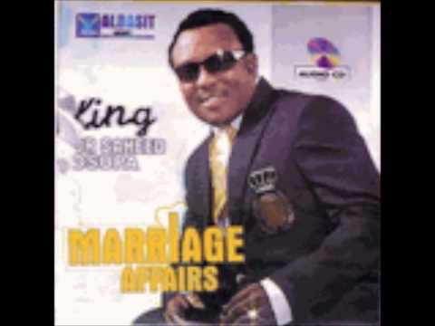 KING SAHEED OSUPA-MARRIAGE AFFAIRS 1