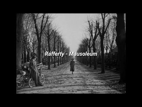 Rafferty - Mausoleum (Lyrics)