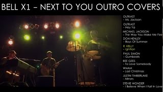 Bell X1 - Next To You Outro Compilation!