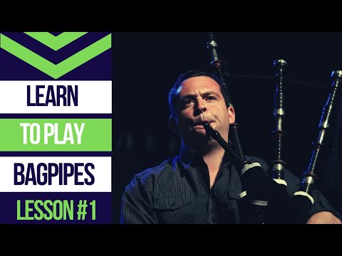 LEARN TO PLAY BAGPIPES: Lesson #1 - Introduction to the Practice Chanter
