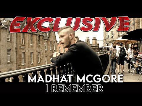 Madhat Mcgore - I Remember [Official Music Video]