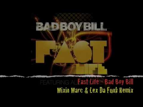 Fast Life feat. Alex Peace - Bad Boy Bill (Mixin Marc & Lex Da Funk Remix)