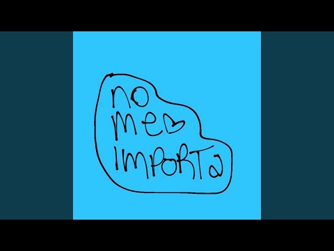 No me importa (2024 Remastered Version)