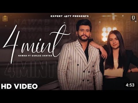 4 MINT : NAWAB ft Gurlez Akhtar | Sruishty Maan | New Punjabi Song | Latest Punjabi Song #nawab