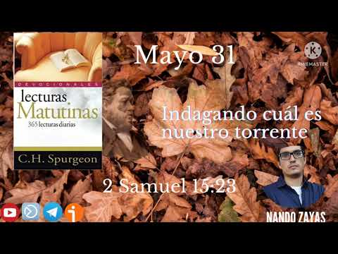 Mayo 31 Devocional Lecturas Matutinas Por: Charles Spurgeon