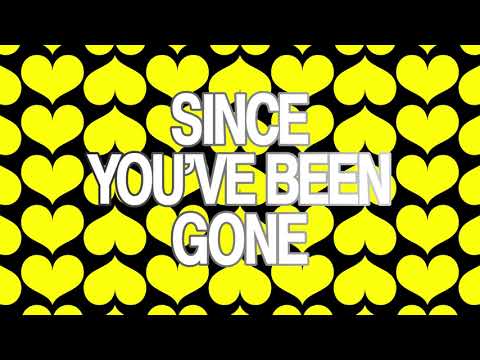 Video thumbnail for Since You’ve Been Gone