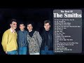 T H E. S M I T H S Greatest Hits Full Album - Best Songs Of T H E. S M I T H S Playlist 2021