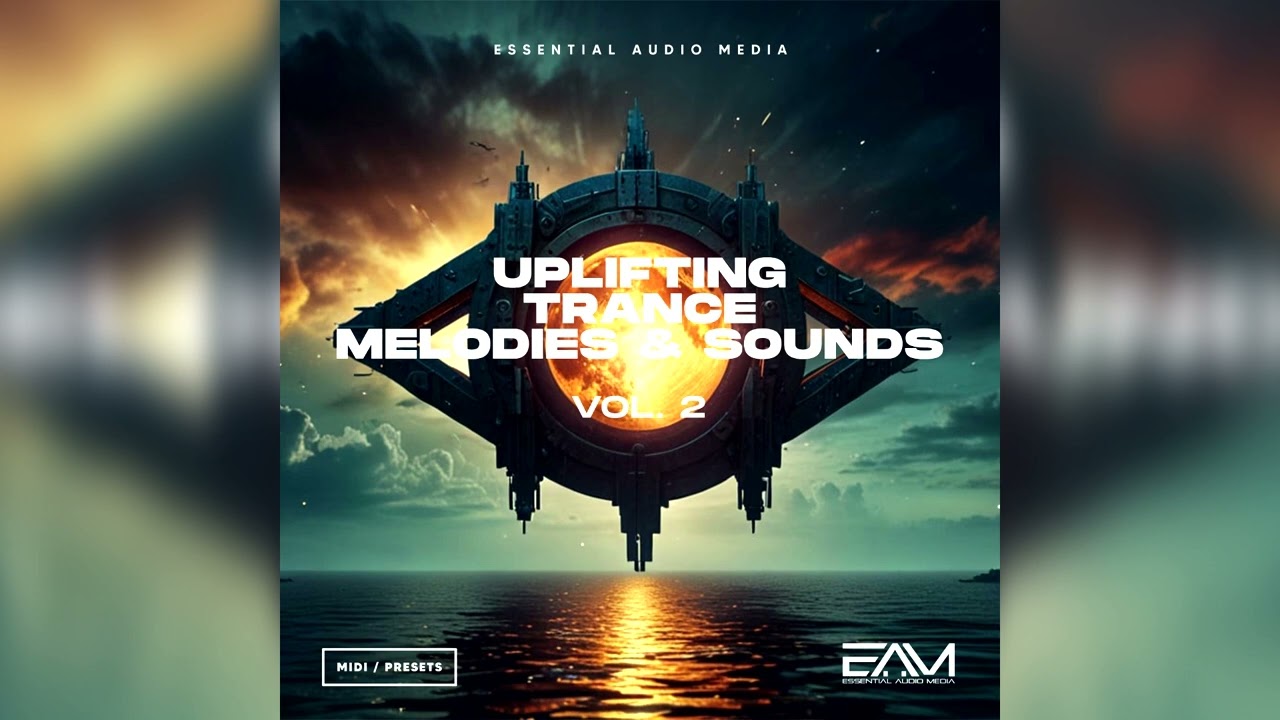 EAM - Uplifting Trance Melodies & Sounds Vol. 2 (Soundbank | Spire Presets) Trance Sample Pack