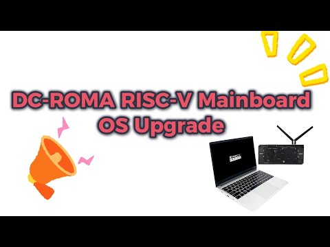 How to Upgrade Ubuntu Desktop & Fedora on DC-ROMA RISC-V Mainboard | Step-by-Step Guide