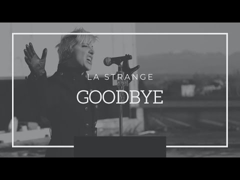 La Strange - Goodbye (Official Music Video)