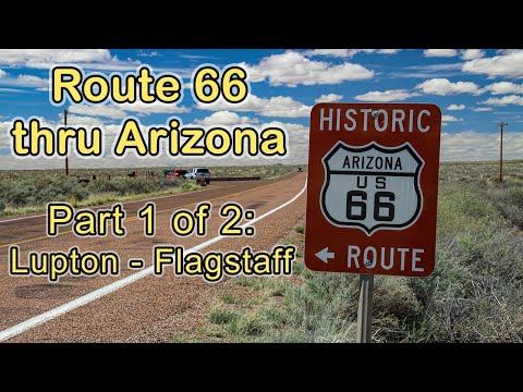Route 66 Thru Arizona: Lupton to Flagstaff