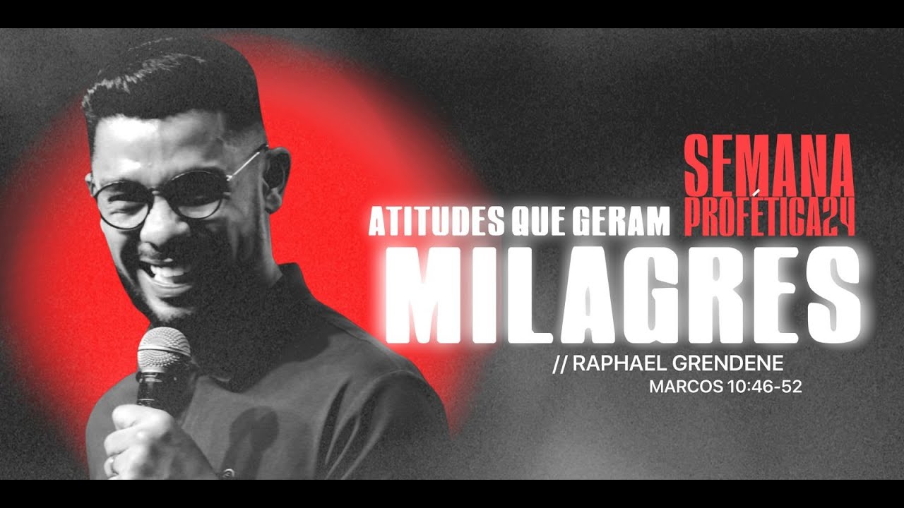 ATITUDES QUE GERAM MILAGRES - RAPHAEL GRENDENE