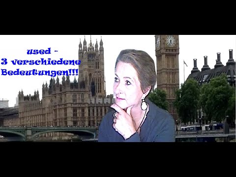 Used und seine verschiedenen Bedeutungen | einfach auf deutsch erklärt