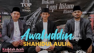 Download lagu Kasidah Aceh - Awaluddin (SALBRA MUDA) by Shahidul Aulia mp3 Download lagu Kasidah Aceh - Awaluddin (SALBRA MUDA) by Shahidul Aulia mp3