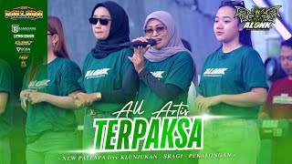 Download lagu TERPAKSA - ALL ARTIS - NEW PALLAPA - ALONK 2026 mp3