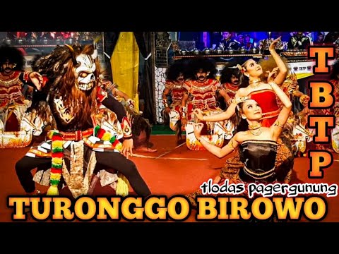 TURONGGO BIROWO TLODAS PAGERGUNUNG (TBTP)