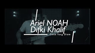 Download lagu Ariel & Difki Khalif - Cinta Yang Diam (Bass Cover) mp3