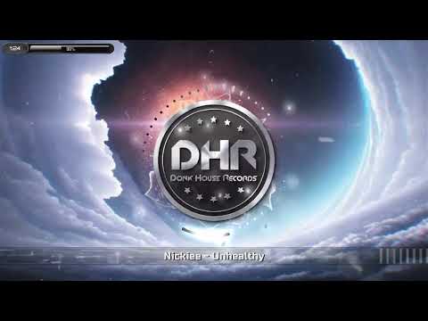 Nickiee - Unhealthy - DHR