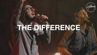 The Difference - Hillsong Worship