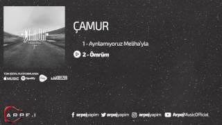 Çamur - Ömrüm