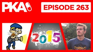 PKA 263 - Syndicate Drama, Poop Bandit Strikes again, Best/Worst of 2015