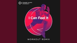 I Can Feel It (Extended Workout Remix 128 BPM)