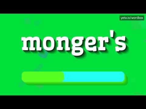 MONGER'S - HOW TO PRONOUNCE IT!?