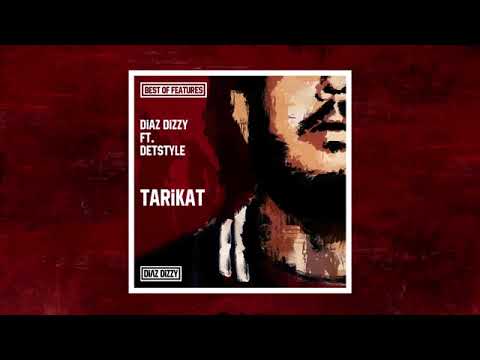 Diaz Dizzy ft  Detstyle   Tarikat 1