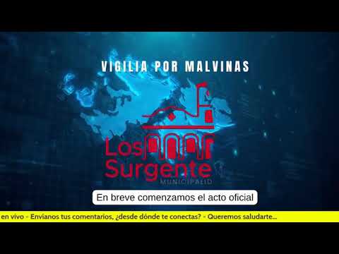 Malvinas. Streaming realizado por la Municipalidad y emitido por Fotografías Los Surgentes