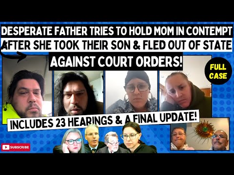 Desperate Father Tries To Hold Mom In Contempt After She TOOK Son & FLED State Against Court ORDERS!
