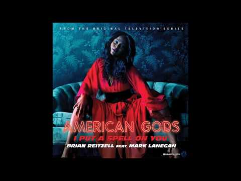 Brian Reitzell Feat. Mark Lanegan - "I Put A Spell On You" (American Gods OST)