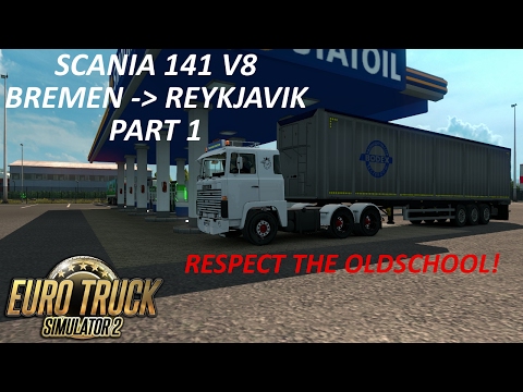 ETS 2 | Scania 141 V8 Bremen - Reykjavik Part 1