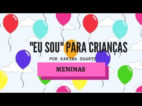 EU SOU - AFIRMAÇÕES PARA CRIANÇAS (MENINAS)