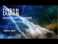 Duran Duran - Sound Of Thunder (Night Edit)