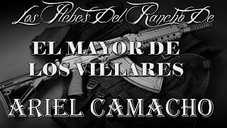 Los Plebes Del Rancho De Ariel Camacho - El Mayor De Los Villares (Audio) 2016