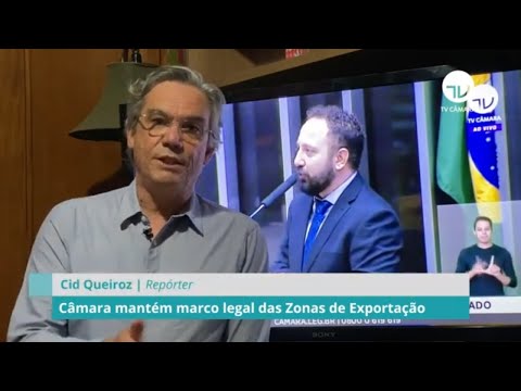 Câmara mantém marco legal das zonas de exportação - 23/06/2021