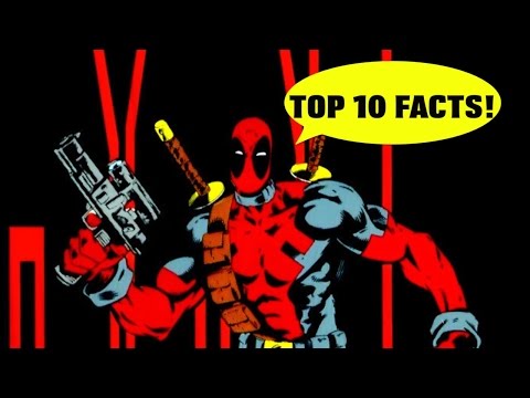 Top 10 Deadpool Facts