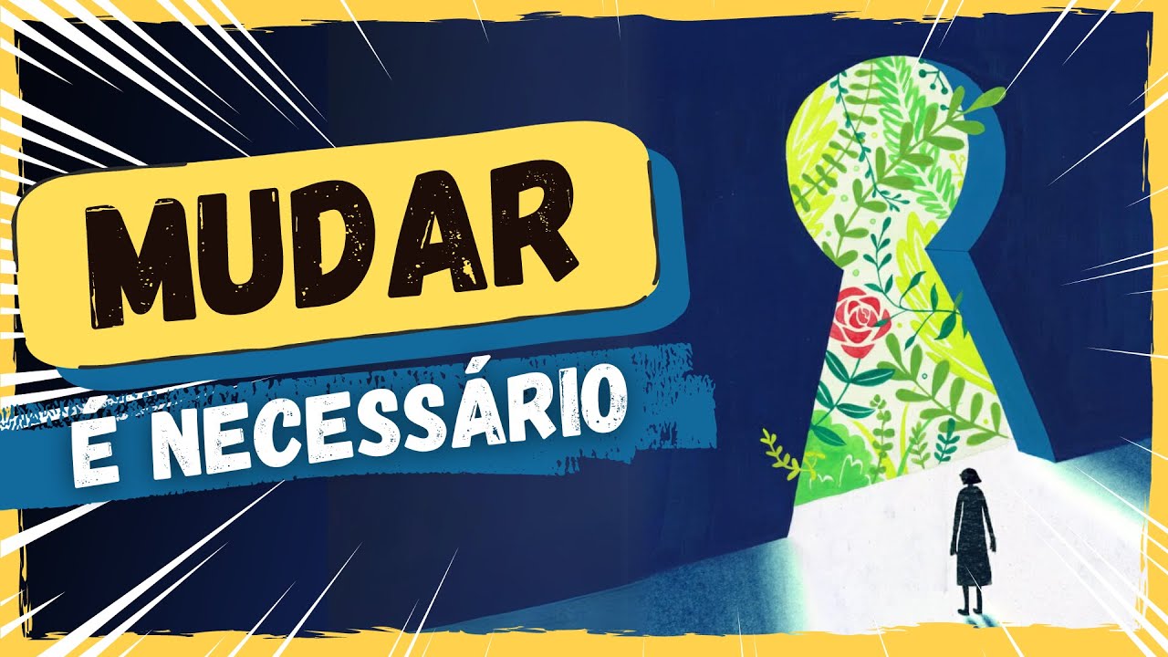 COMO SE ADAPTAR ÀS MUDANÇAS | Aprenda com a PSICOLOGIA