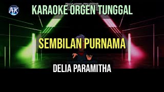 Download lagu SEMBILAN PURNAMA - DELIA . P / GALIH / KARAOKE ORGEN TUNGGAL mp3