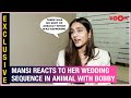 Animal S Mansi Taxak BREAKS Silence On Her Controversial Wedding Sequence With Bobby Deol