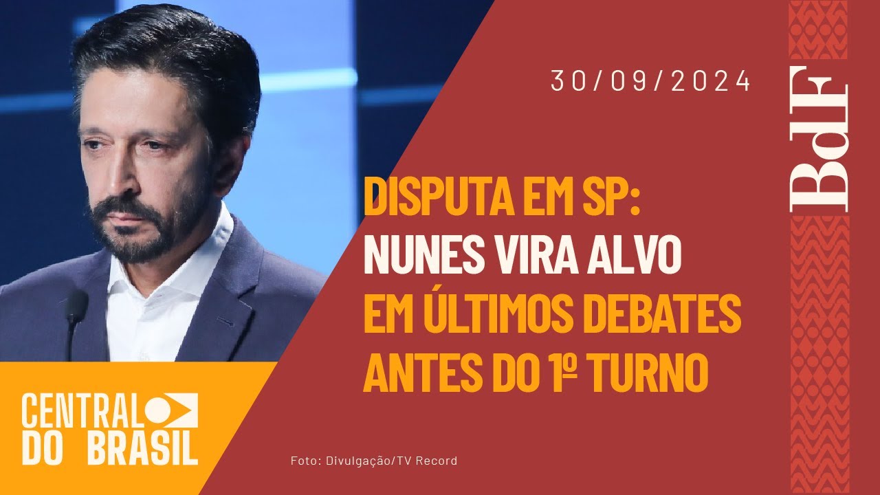 Disputa em SP: Nunes vira alvo em últimos debates antes do 1º turno | Central do Brasil