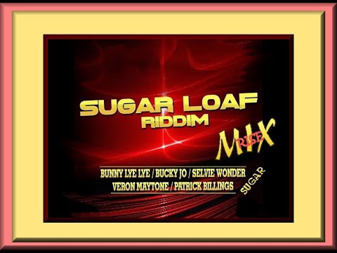 SUGAR LOAF RIDDIM (RISE MIX)