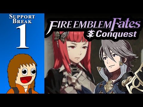 Fire Emblem Fates: CONQUEST: Talked and Bothered - Support Break 1