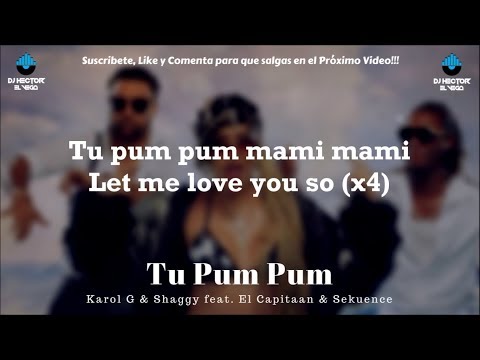 Karol G - Tu Pum Pum (Letra/Lyrics) ft. Shaggy, El Capitaan & Sekuence