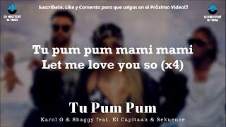Karol G - Tu Pum Pum (Letra/Lyrics) ft. Shaggy, El Capitaan &amp; Sekuence